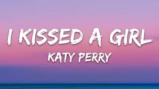 Katy Perry - I Kissed A Girl (Lyrics)
