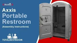 Axxis Portable Restroom Assembly Guide (Satellite Industries)