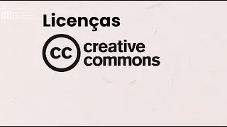 Licen&ccedil;as Creative Commons - O que s&atilde;o? E para que servem?
