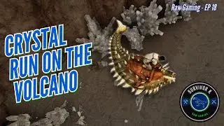 EP 18: Crystal run and annoying the Beavers - Ark Survival Acended RAW Playthrough