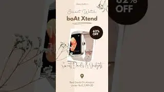 boAt Xtend Smartwatch with Alexa Built-in | Smart Deals & Gadgets