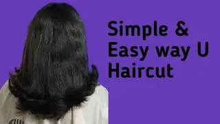 Simple way U haircut for women #trending hair cut #hairstyle