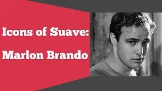 Icons of Suave: Marlon Brando
