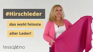 Hirschleder &ndash; das wohl feinste aller Leder!