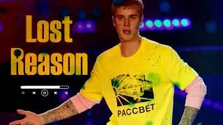 Justin Bieber - Lost Reason  #justinbieber