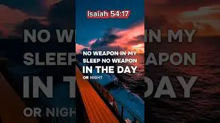 Isiah 54:17 #shortsfeed #dailyprayer #dailyverse #prayer #goodmorning #christianinspiration