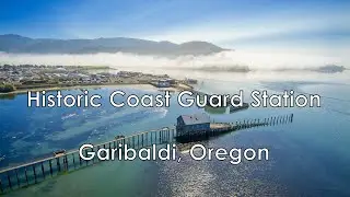 Historic Garibaldi Coast Guard Station