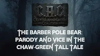The Barber Pole Bear: Parody And Vice In The Chaw-Green Tall Tale.