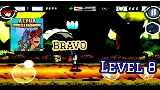 Alpha Guns || Bravo || Level 8 || The End ||
