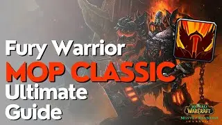 Fury Warrior Complete DPS Guide | MoP Classic