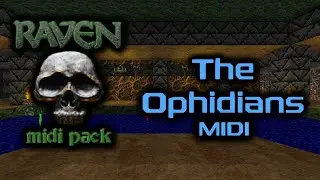 The Ophidians - Raven MIDI Pack OST (E3M5)