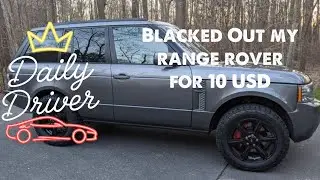 I Blacked Out My Range Rover w/ Rust-Oleum Plasti Dip!