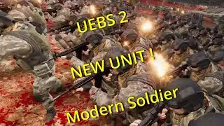 UEBS 2 | NEW UNIT Modern Soldier ! | Ultimate Epic Battle Simulator 2