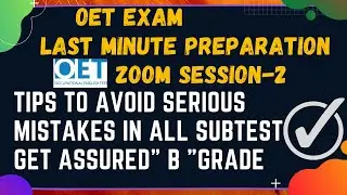 OET Exam Preparation Detailed Zoom Session 2021| Top Last Minute Tips 2 achieve B score in 4 Subtest