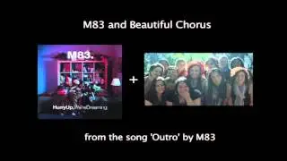 M83 - 'Outro' plus Beautiful Chorus