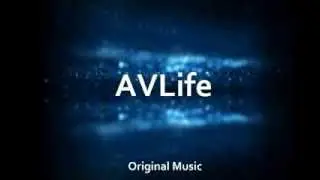 AVLife | Intro