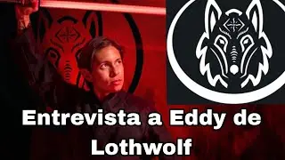 Lothwolf entrevista