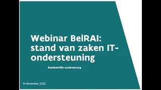 Webinar BelRAI: stand van zaken IT-ondersteuning - 14 december 2022