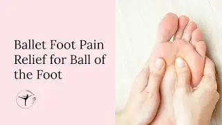 Ballet Foot Pain Relief | Taping for Capsulitis & Metatarsalgia