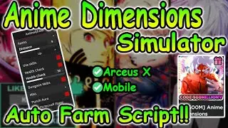 Arceus X Roblox Anime Dimensions Simulator Script #2 - Auto Farm 2022