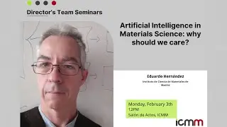 Artificial Intelligence in Materials Science: Why should we care?, by Eduardo Hern&aacute;ndez