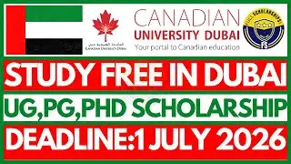 Canadian University Dubai Scholarship 2026 | Bachelors, Masters & PhD for International Students