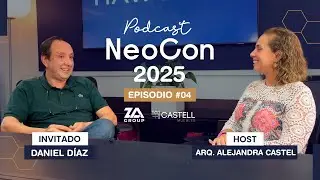 Podcast ZA Castell ft. Euroestilo EP 04 NeoCon 2025: Tendencias en Dise&ntilde;o, Arquitectura y Mobiliario