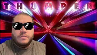 THIS GAME IS TRIPPY!! Thumper Gameplay