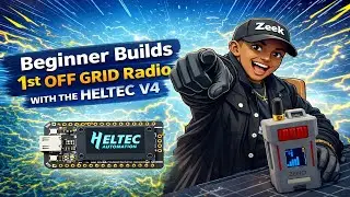 Beginner Builds Heltec LoRa V4 OFF-GRID Radio