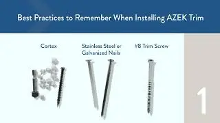 AZEK Trim Install Best Practices