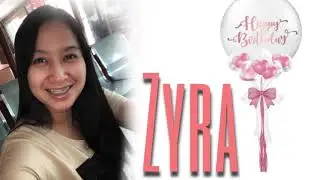 Video greetings for Zyra&rsquo;s Birthday