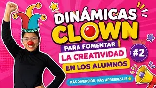 ESTRATEGIAS EDUCATIVAS ✅ CLASE CLOWN 2