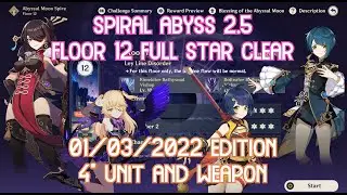 【GI】NEW Spiral Abyss 2.5 Floor 12 - 4* units & weapons Full Star Clear Gameplay! 新深渊2.5，4星角色与武器满星通关！