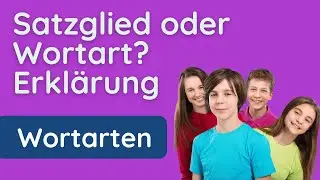 Satzglieder und Wortarten ✅ endlich sicher unterscheiden - in 3 Minuten erklärt
