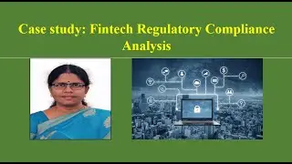 Case study: Fintech Regulatory Compliance Analysis | Information Security Systems | SNS Institutions