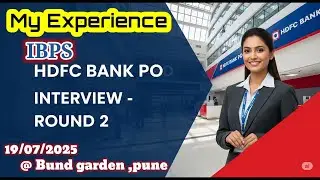 HDFC Bank PO Interview 2025  Real Experience & Strategy /IBPS HDFC Bank Po Exam 2025 Interview #HDFC