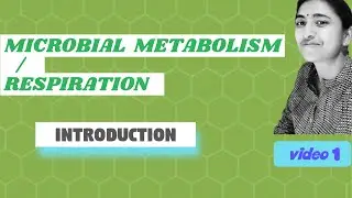 RESPIRATION  II  MICROBIAL METABOLISM