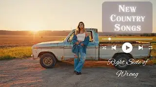 Right Side of Wrong &ndash; New Country Love Song | Female Country Singer | Cinematic Country