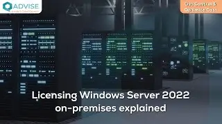 Licensing Windows Server 2022 on premises explained
