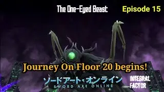 Walkthrough Sword Art Online Integral Factor Episode 15 : Defeat Boss Floor 20 The One-Eyed Beast