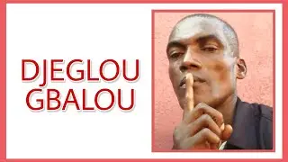 DJEGLOU GBALOU (Gôlôpili Behi)    Musique bété