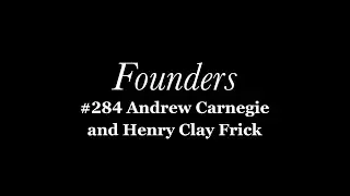 Andrew Carnegie and Henry Clay Frick's Bitter Partnership
