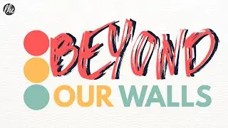 Beyond Our Walls | Missions Conference 2026 | Jan 25-Feb 15