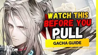 DON&rsquo;T WASTE YOUR PULLS! Arknights Endfield Gacha Guide (Pity & Banners)