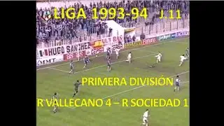 Rayo Vallecano 4 - Real Sociedad 1. Temporada 1993/94.