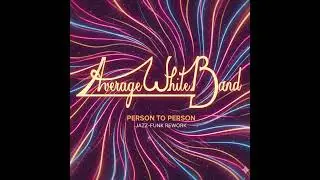 AWB - Person To Person (Jazz-Funk Rework)
