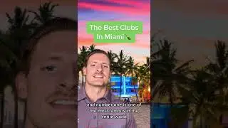 The Best Clubs In Miami