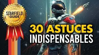 Starfield : 30 ASTUCES & CONSEILS tr&egrave;s UTILES pour bien d&eacute;buter le jeu ! 💥 Guide JVM