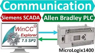 Communication of WinCC Explorer SCADA System with Allen Bradley MicroLogix-1400 PLC. | Hindi