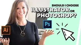 Illustrator or Photoshop? How to Choose Art & Design Software [2019]